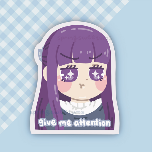 Give Me Attention Vinyl Sticker