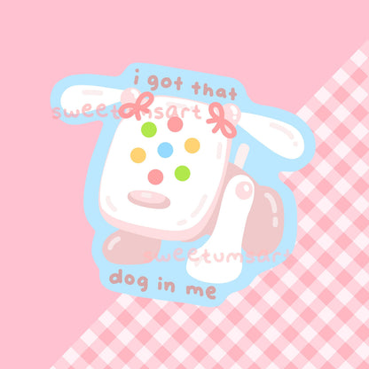 I Got That Dog in Me Vinyl Sticker